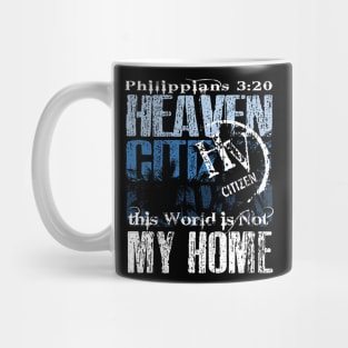 My Citizenship is in Heaven Mug